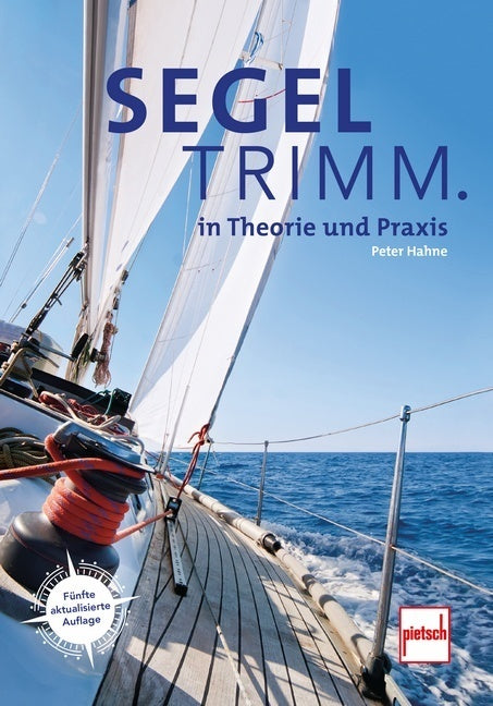 Segeltrimm. (Peter Hahne)