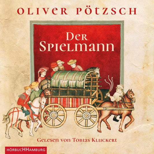 Der Spielmann, 3 Audio-CD, 3 MP3 (Oliver Pötzsch)