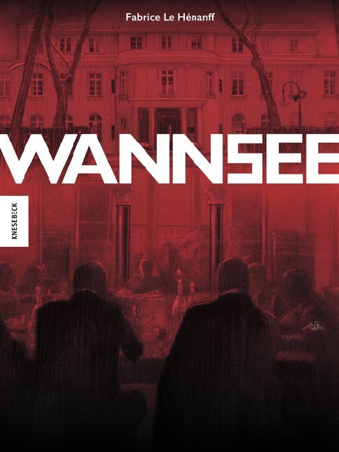 Wannsee (Fabrice Le Hénanff)