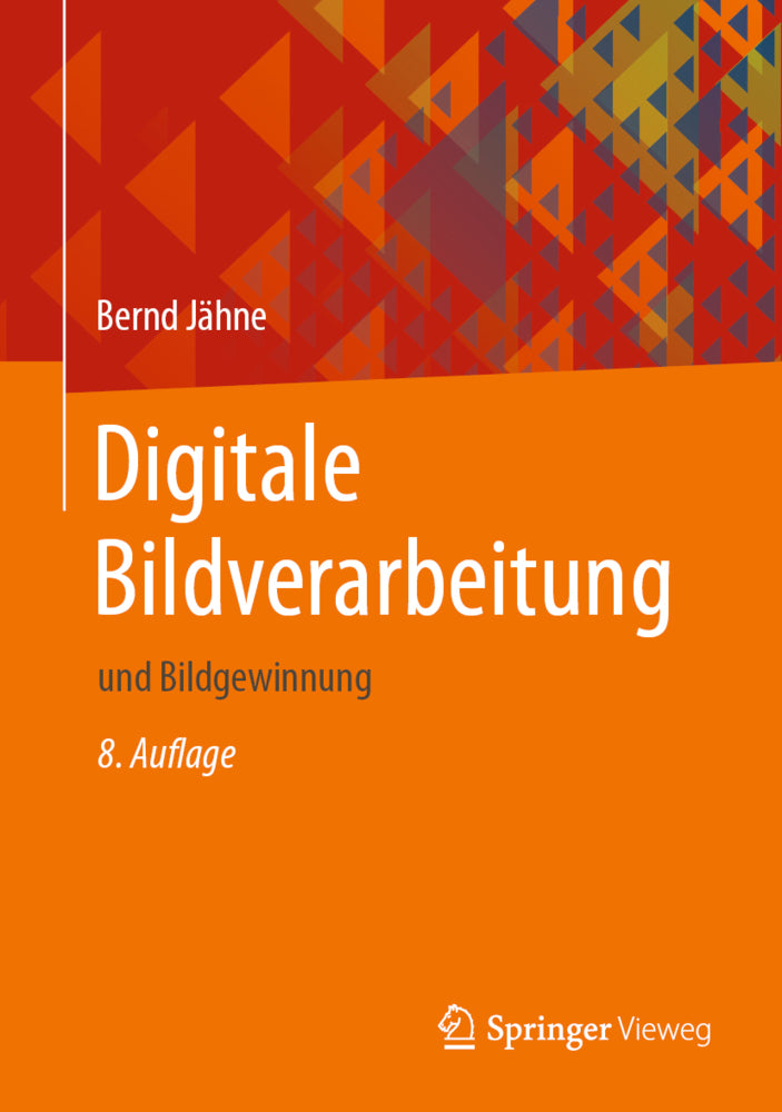 Digitale Bildverarbeitung (Bernd Jähne)