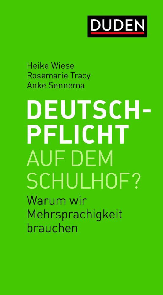 Deutschpflicht auf dem Schulhof? (Heike Wiese)