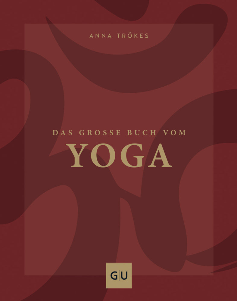 Das große Buch vom Yoga (Anna Trökes)
