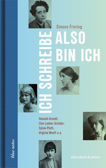 Ich schreibe, also bin ich (Simone Frieling)