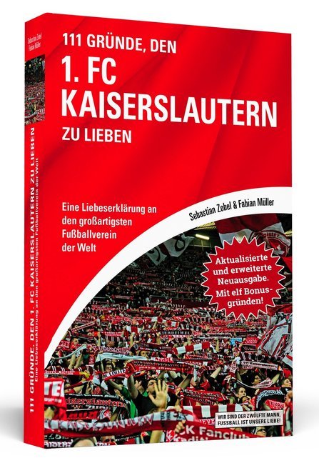 111 Gründe, den 1. FC Kaiserslautern zu lieben (Sebastian Zobel)