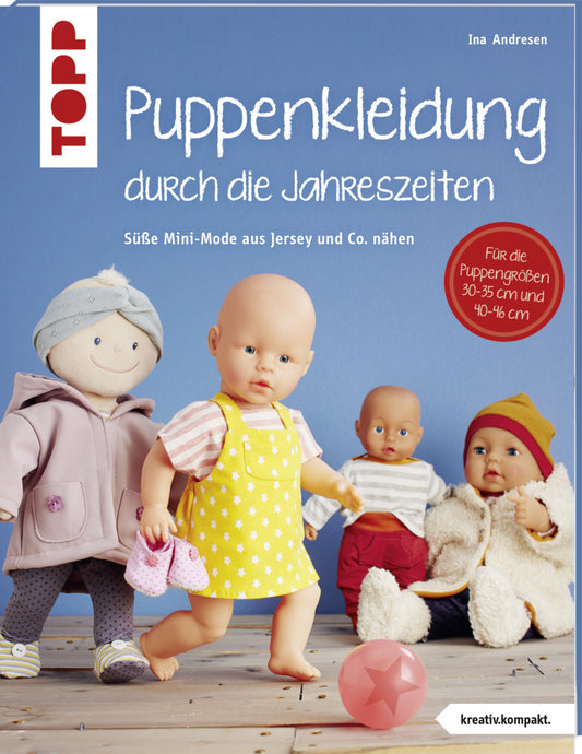 Puppenkleidung durch die Jahreszeiten (Ina Andresen)