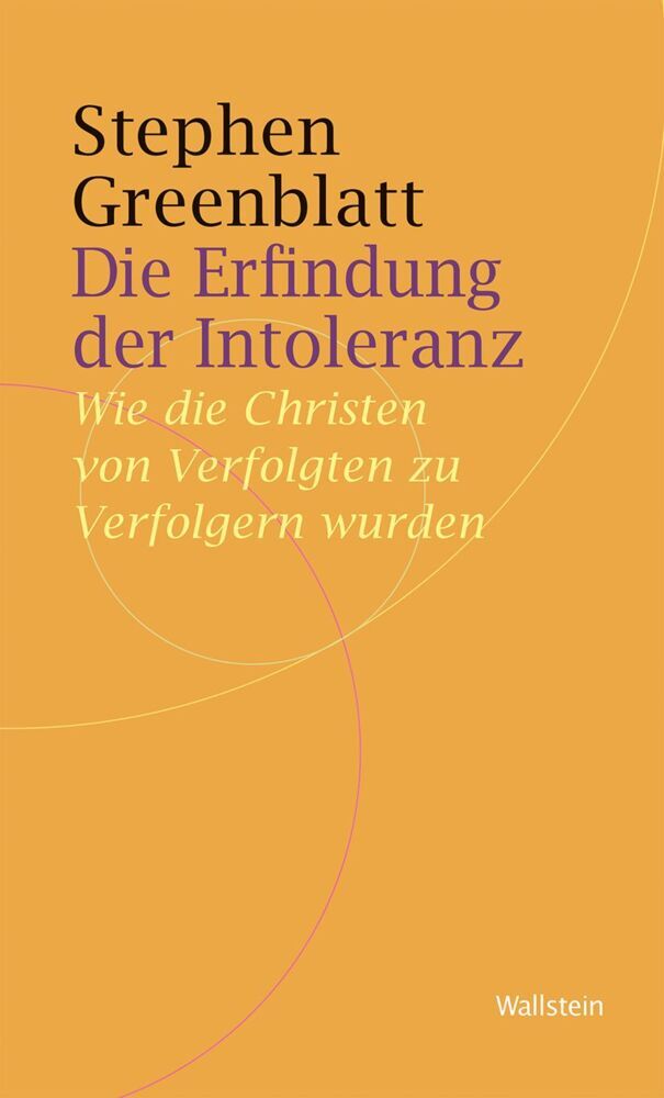 Die Erfindung der Intoleranz (Stephen Greenblatt)