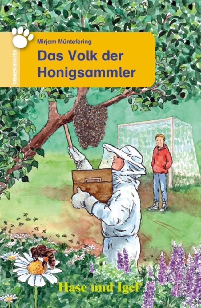 Das Volk der Honigsammler, Schulausgabe (Mirjam Müntefering)
