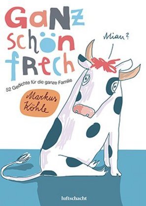 Ganz schön frech! (Markus Köhle)