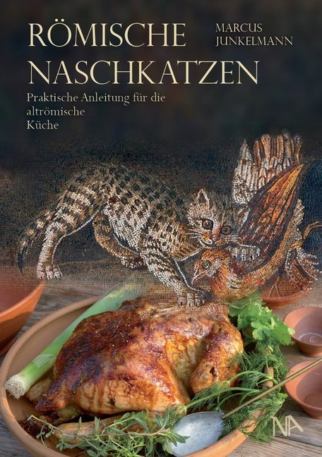 Römische Naschkatzen (Marcus Junkelmann)