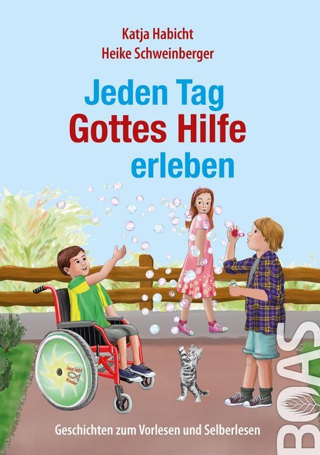 Jeden Tag Gottes Hilfe erleben (Katja Habicht)