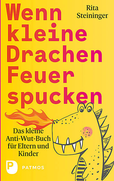 Wenn kleine Drachen Feuer spucken (Rita Steininger)
