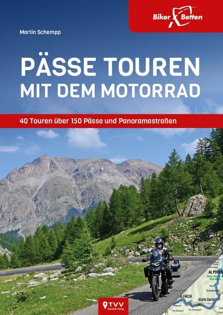 Pässetouren mit dem Motorrad (Sylva Harasim)