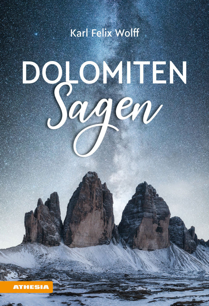 Dolomiten Sagen (Karl Felix Wolff)