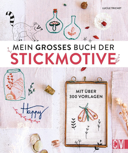 Mein großes Buch der Stickmotive (Lucile Trichet)
