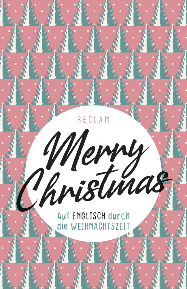 Merry Christmas. Auf Englisch durch die Weihnachtszeit (Andrew Williams)