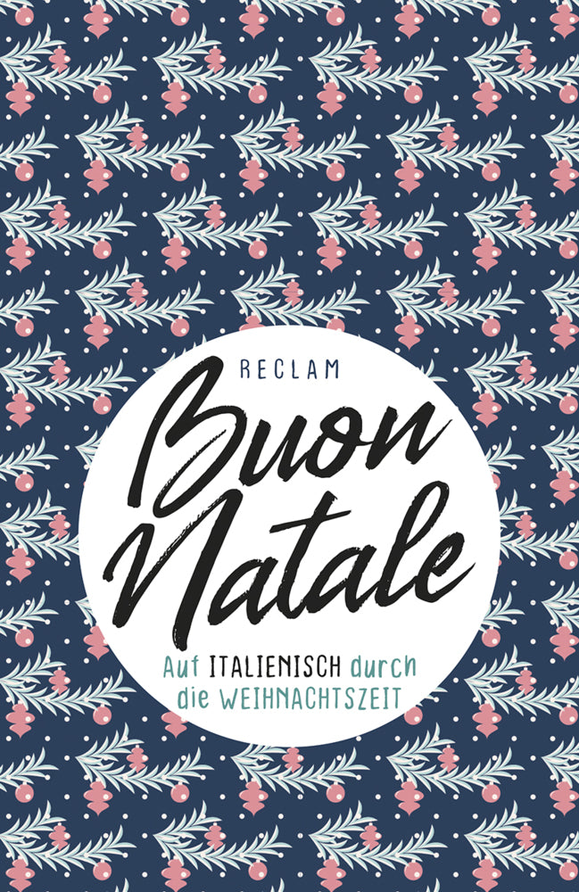 Buon Natale. Auf Italienisch durch die Weihnachtszeit (Elisabeth Profos-Sulzer)