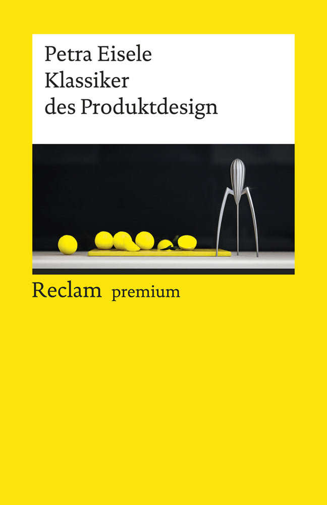 Klassiker des Produktdesign (Petra Eisele)