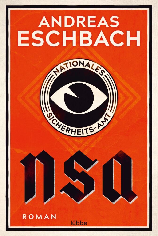 NSA - Nationales Sicherheits-Amt (Andreas Eschbach)