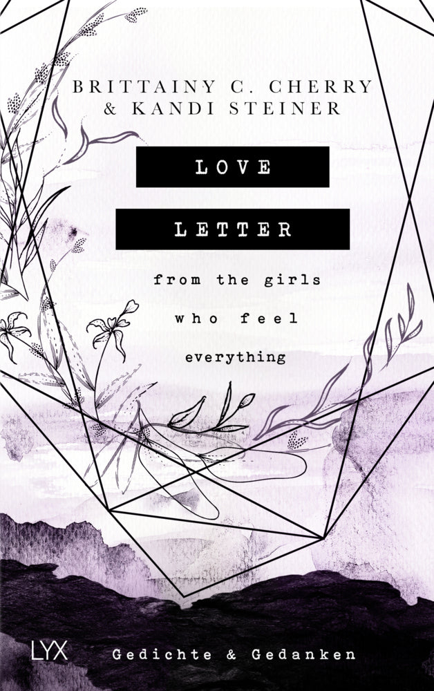 Love Letter From the Girls Who Feel Everything - Gedichte & Gedanken (Brittainy Cherry)