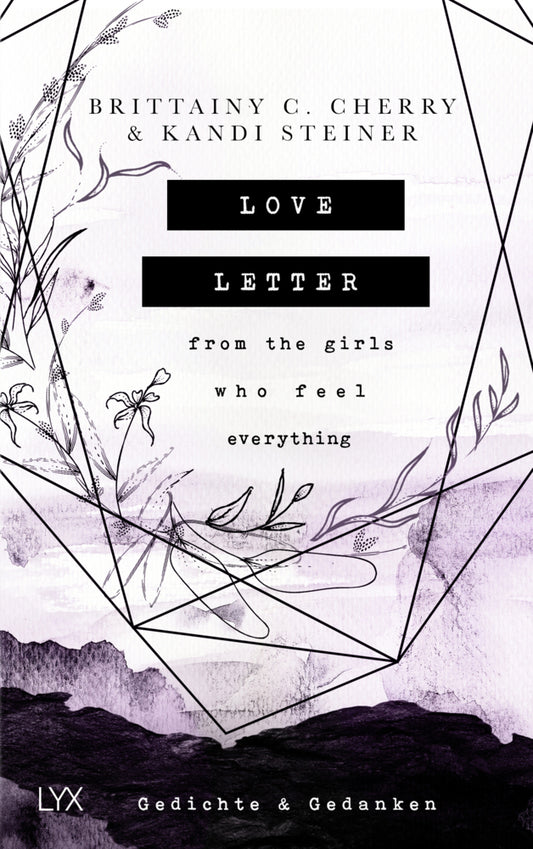 Love Letter From the Girls Who Feel Everything - Gedichte & Gedanken (Brittainy Cherry)