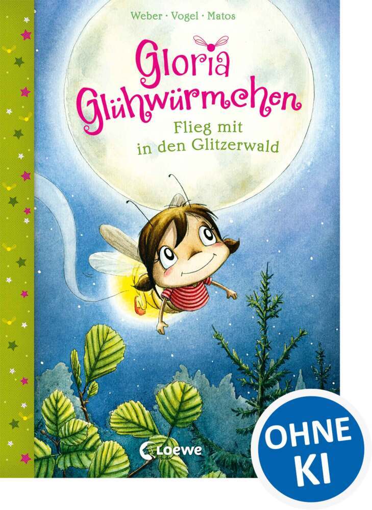 Gloria Glühwürmchen (Band 4) - Flieg mit in den Glitzerwald (Susanne Weber)