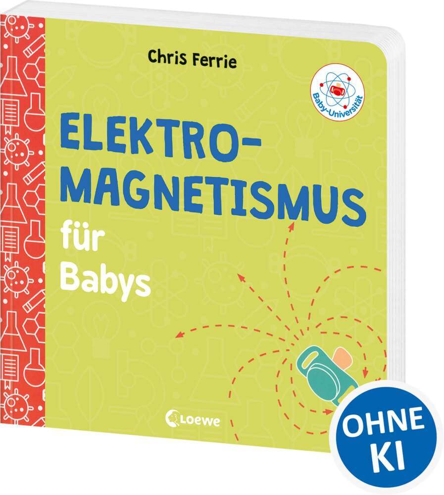 Baby-Universität - Elektromagnetismus für Babys (Chris Ferrie)