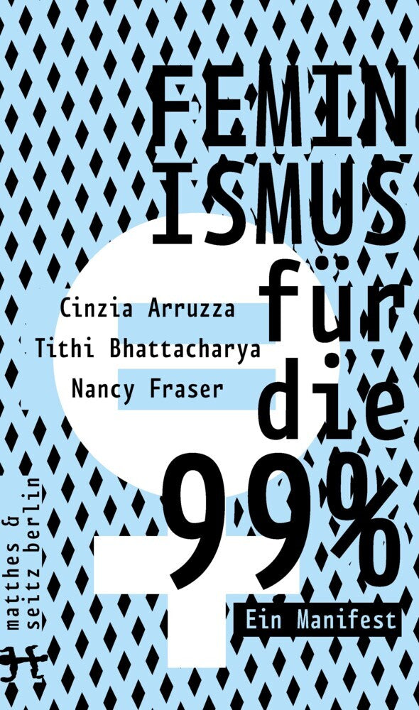 Feminismus für die 99% (Tithi Bhattacharya)