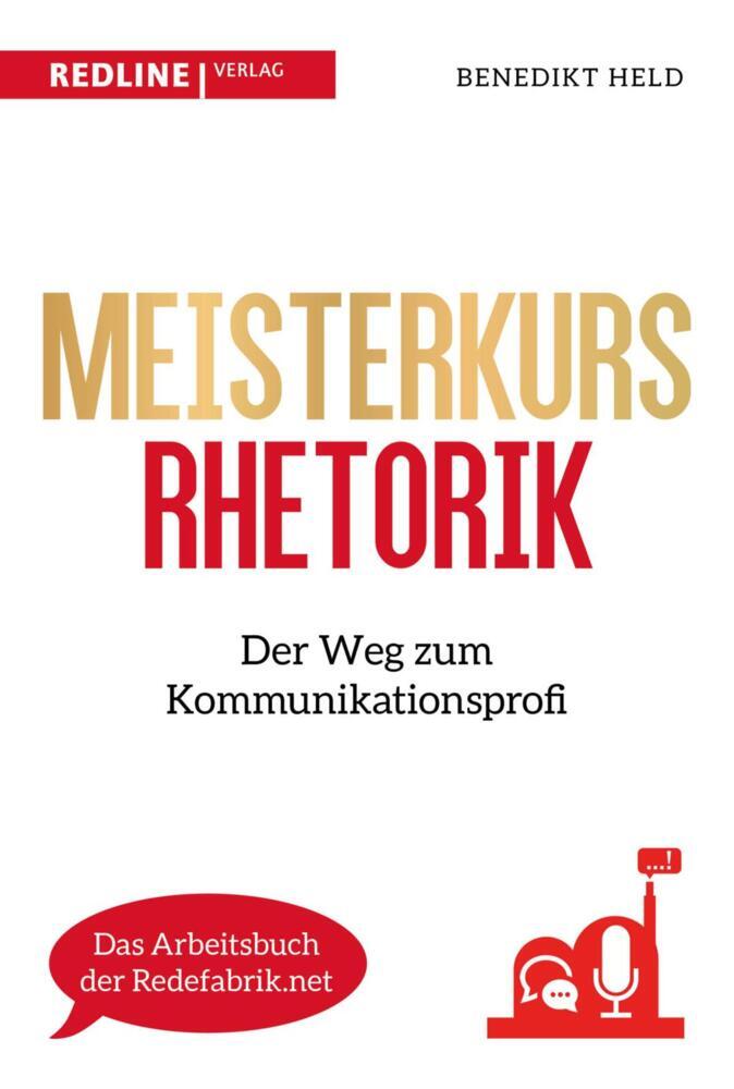 Meisterkurs Rhetorik (Benedikt Held)