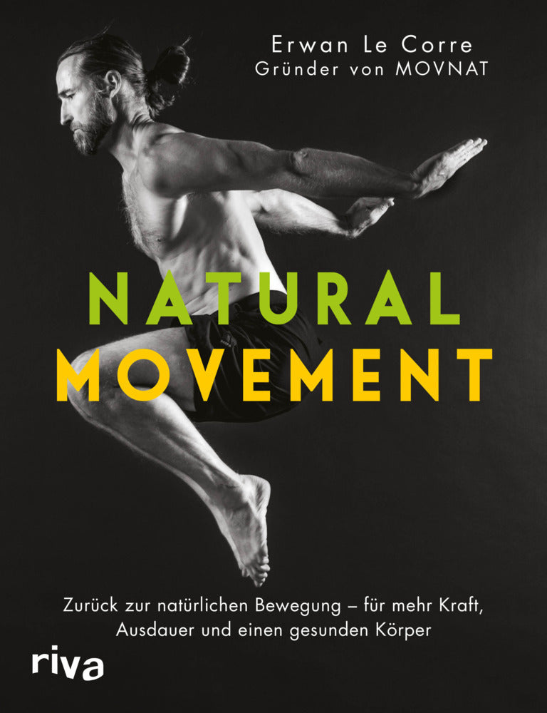 Natural Movement (Erwan Le Corre)