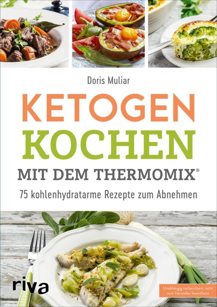 Ketogen kochen mit dem Thermomix® (Doris Muliar)