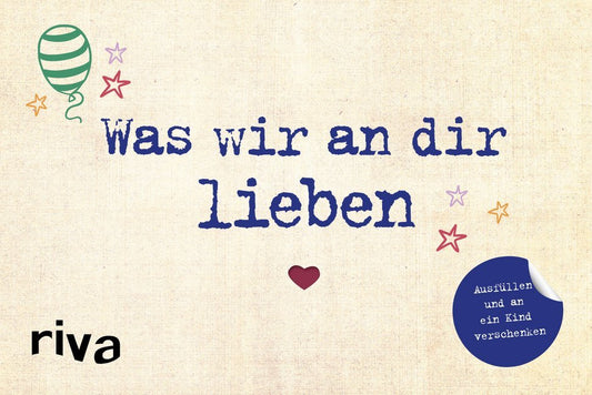Was wir an dir lieben (Alexandra Reinwarth)