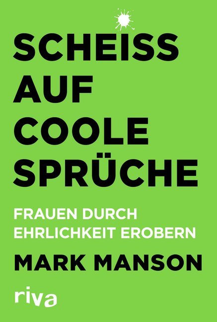 Scheiß auf coole Sprüche (Mark Manson)
