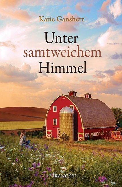 Unter samtweichem Himmel (Katie Ganshert)