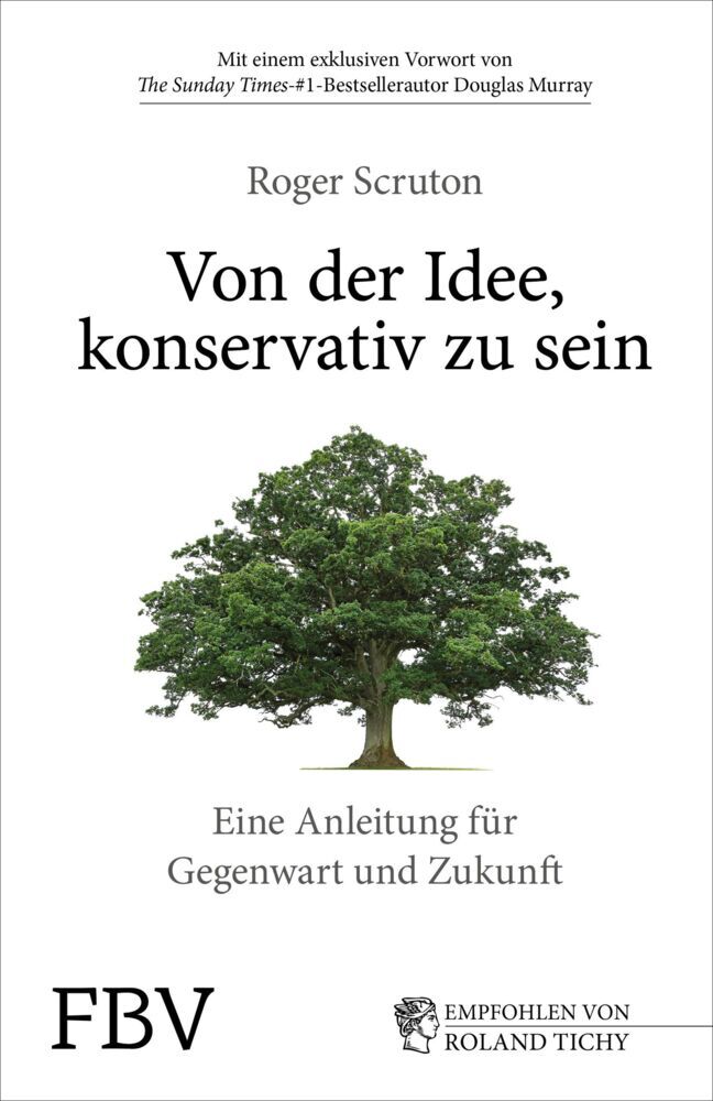Von der Idee, konservativ zu sein (Roger Scruton)