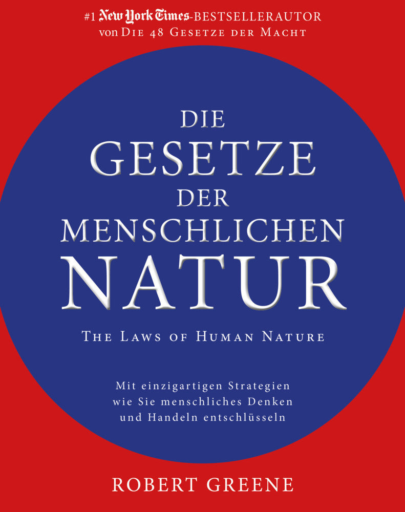 Die Gesetze der menschlichen Natur - The Laws of Human Nature (Robert Greene)