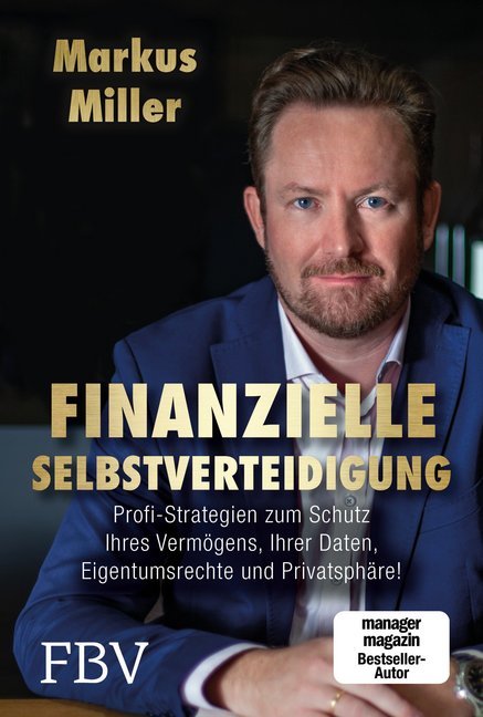 Finanzielle Selbstverteidigung (Markus Miller)