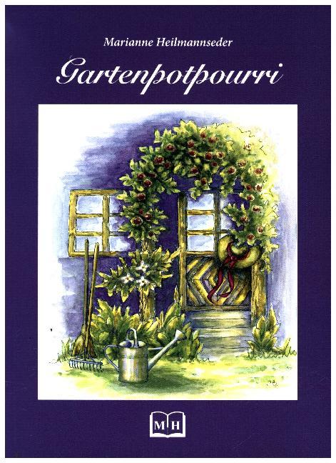 Gartenpotpourri (Marianne Heilmannseder)