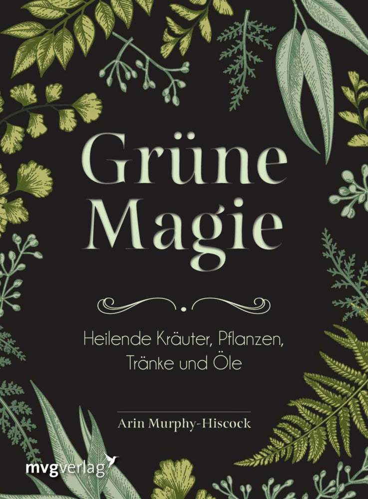 Grüne Magie (Arin Murphy-Hiscock)