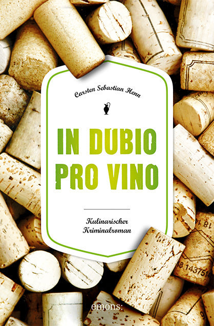 In Dubio pro Vino (Carsten Sebastian Henn)