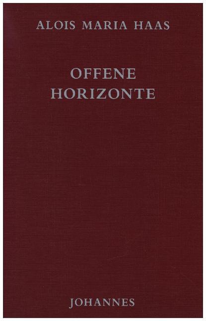 Offene Horizonte (Alois M. Haas)
