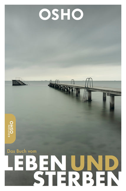 Das Buch vom Leben und Sterben (Osho)