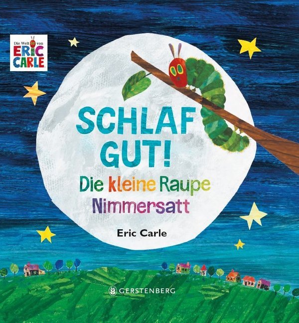 Die kleine Raupe Nimmersatt - Schlaf gut! (Eric Carle)