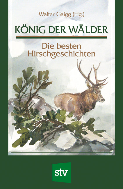 König der Wälder (Walter Gaigg)