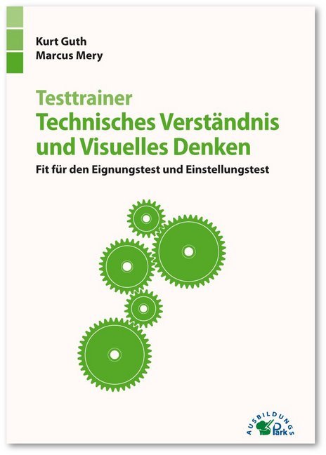 Testtrainer Technisches Verständnis und Visuelles Denken (Kurt Guth)