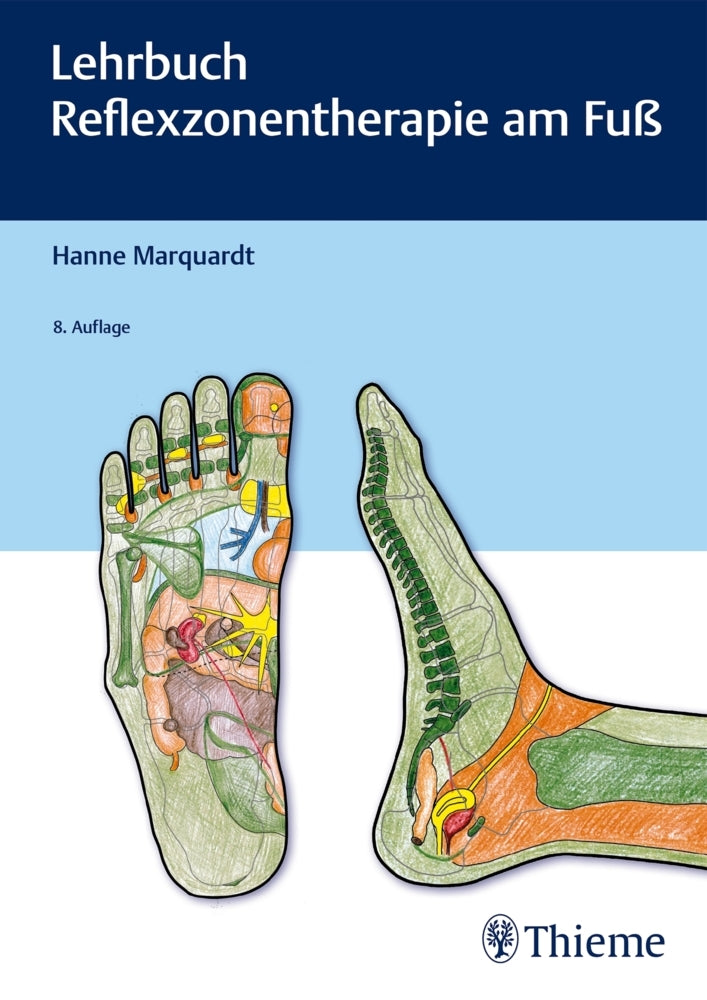 Lehrbuch Reflexzonentherapie am Fuß (Hanne Marquardt)