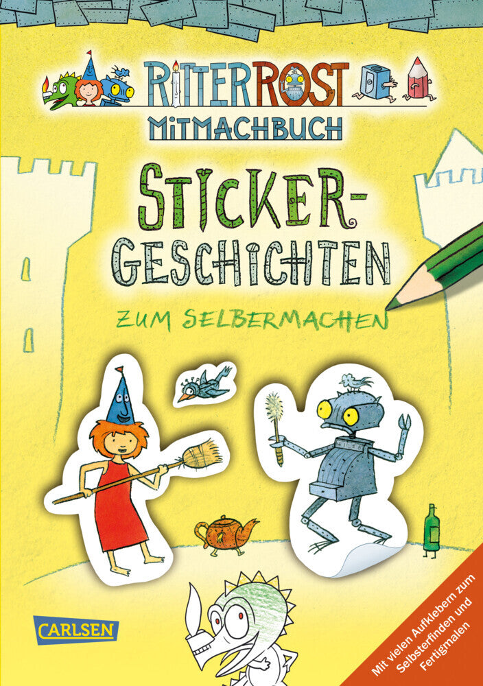 Ritter Rost Mitmachbuch: Sticker-Geschichten zum Selbermachen (Ritter Rost mit CD und zum Streamen, Bd.) (Jörg Hilbert)