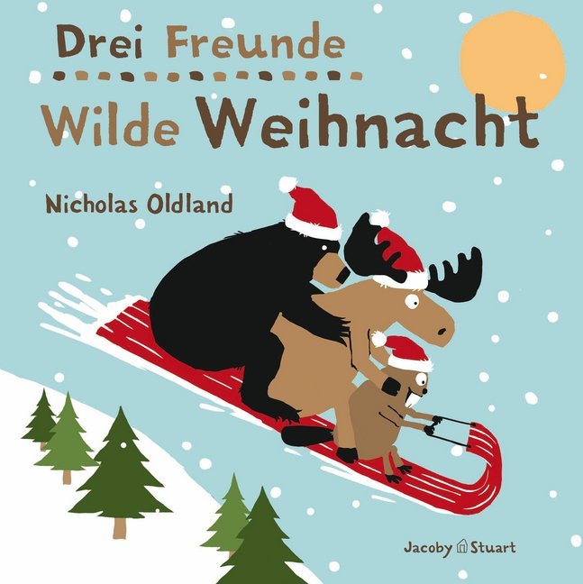 Drei Freunde - Wilde Weihnacht (Nicholas Oldland)