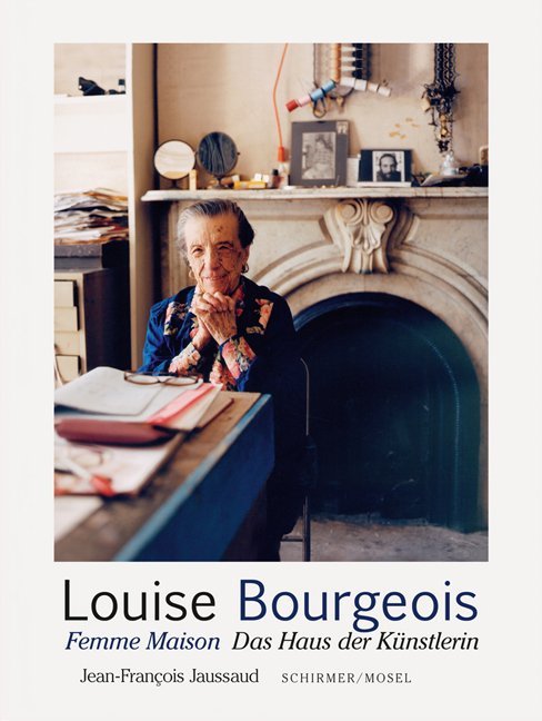 Femme Maison. Das Haus der Künstlerin (Louise Bourgeois)