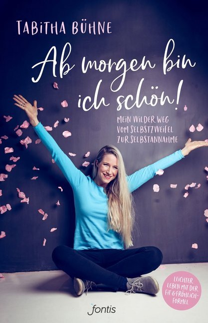 Ab morgen bin ich schön! (Tabitha Bühne)