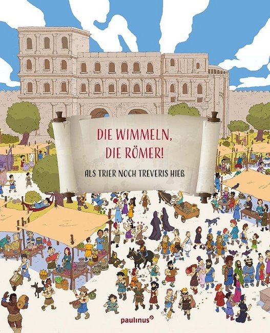 Die wimmeln, die Römer! (Marlene Fritsch)